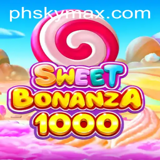 SweetBonanza1000: The Latest Gaming Sensation Featuring PHSKY